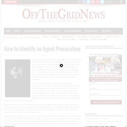 How to Identify an Agent Provocateur