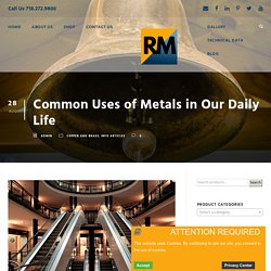 Common Uses of Metals in Our Daily Life