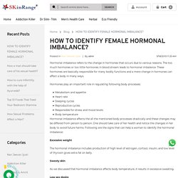 Blog - HOW TO IDENTIFY FEMALE HORMONAL IMBALANCE?
