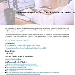 Identify And Set The Best Time For Product Launch - eGoodMedia