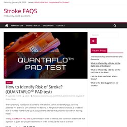 How to Identify Risk of Stroke? (QUANTAFLO PAD test)