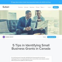 5 Tips in Identifying Small Business Grants in Canada