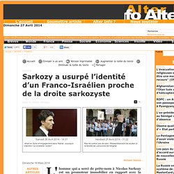 Sarkozy a usurpé l’identité d’un Franco-Israélien proche de la droite sarkozyste