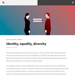 Identity, equality, diversity - Havas + TP1