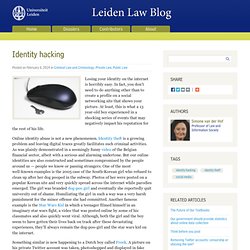 Identity hacking - Leiden Law Blog
