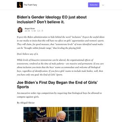 Biden's Gender Ideology EO just about inclusion? Don't believe it. - The Truth Fairy