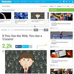 If You Use the Web, You Are a 'Curator'