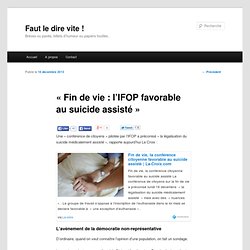 « Fin de vie : l’IFOP favorable au suicide assisté »