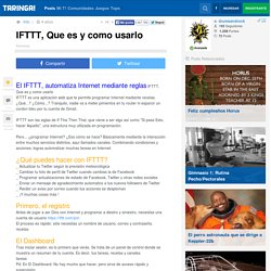 IFTTT, Que es y como usarlo - Taringa!