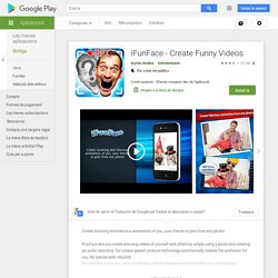 iFunFace - Create Funny Videos - Aplicacions a Google Play