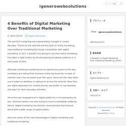 4 Benefits of Digital Marketing Over Traditional Marketing