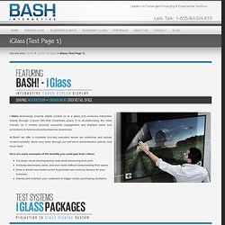 iGlass (Test Page 1) - Bash! Digital-Interactive OOH