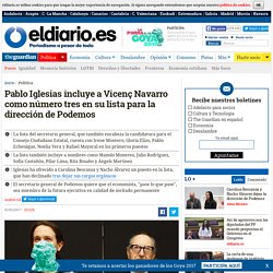 Pablo Iglesias incluye a Vicenç Navarro como número tres en su lista para la dirección de Podemos