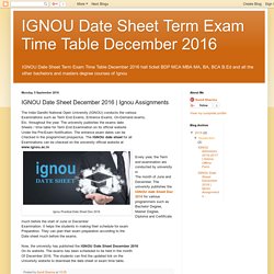 IGNOU Date Sheet Term Exam Time Table December 2016: IGNOU Date Sheet December 2016