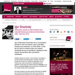 Igor Stravinsky (Site France Musique)
