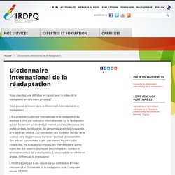 IRDPQ-Dictionnaire international de la réadaptation.