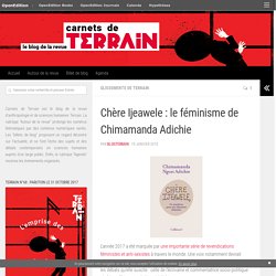 Chère Ijeawele : le féminisme de Chimamanda Adichie – Carnets de Terrain