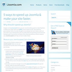 5 ways to speed up Joomla & make your site faster.