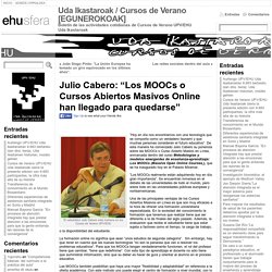 Julio Cabero: “Los MOOCs o Cursos Abiertos Masivos Online han llegado para quedarse”