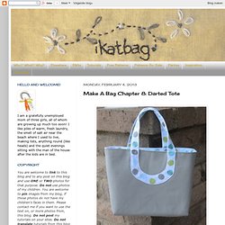Make A Bag Chapter 8: Darted Tote