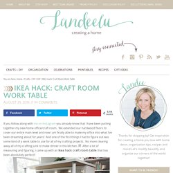 IKEA Hack Craft Room Table - An Easy IKEA Hack For Your Craft Room