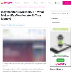 iKeyMonitor Review 2021 - Is iKeyMonitor Worth Your Money?