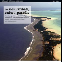 Les îles Kiribati, enfer et paradis