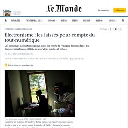 Illectronisme : les laissés-pour-compte du tout-numérique