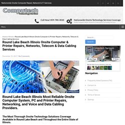 Round Lake Beach Illinois Onsite Computer & Printer Repairs, Networks, Telecom