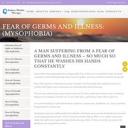 Fear Of Germs And Illness (Mysophobia) in North Shore, Sydney