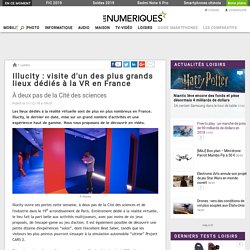 Illucity : visite d'un des plus grands lieux dédiés à la VR en France