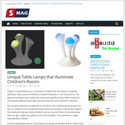 Unique Table Lamps that illuminate Children's Rooms