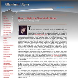General - Illuminati News: How to Fight the New World Order, by Wes Penre