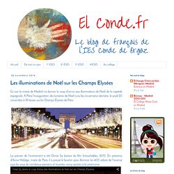 El Conde. fr: Les illuminations de Noël sur les Champs Elysées