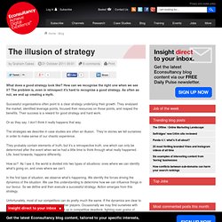 The illusion of strategy