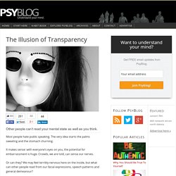 The Illusion of Transparency