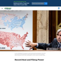 16 juin 2021 Record Heat and Flimsy Power Grid Across US Illustrates Urgent Need for Green Infrastructure