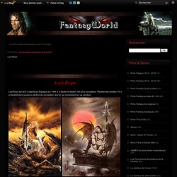 Les Plus Grands Illustrateurs de la Fantasy - Luis Royo - Michael Komarck - Todd Lockwood - Ciruelo Cabral - FantasyWorld