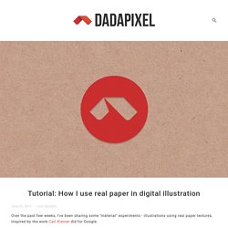 Tutorial: How I use real paper in digital illustration — DADAPIXEL