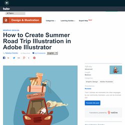 How to Create Summer Road Trip Illustration in Adobe Illustrator - Tuts+ Design & Illustration Tutorial