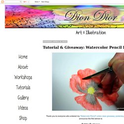 Dion Dior Art & Illustration: Tutorial & Giveaway: Watercolor Pencil Poppy
