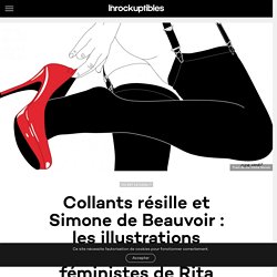 Collants résille et Simone de Beauvoir : les illustrations érotiques et féministes de Rita Renoir - Les Inrocks : magazine et actualité culturelle en continu