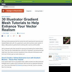 30 Illustrator Gradient Mesh Tutorials to Help Enhance Your Vector Realism