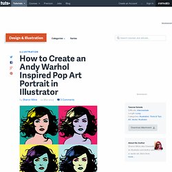 How to Create an Andy Warhol Inspired Pop Art Portrait in Illustrator