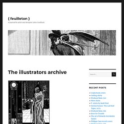 The illustrators archive – { feuilleton }
