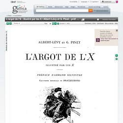 L'argot de l'X d'Albert-Lévy et G. Pinet.