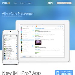 iPhone, iPad, iPod Touch instant messaging. IM+: Instant Messaging for iPhone, iPad, iPod Touch - MSN®, Yahoo!®, Google Talk™, AIM®, Jabber®, ICQ®, Facebook®, MySpace, Skype™ and Twitter