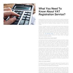 What You Need To Know About VAT Registration Service?