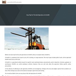 Easy Tips For The Safe Operation of a Forklift