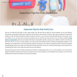 Important Tips For Kids Teeth Care